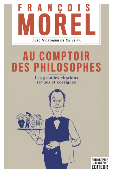 Image de Au comptoir des philosophes - Les grandes citations revues e