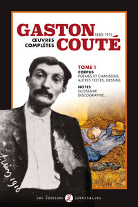 Picture of Gaston Couté, oeuvres complètes T01