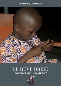Picture of Le rêve brisé - Parcours d'un migrant