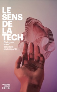 Picture of Le sens de la tech - Dialogues entre penseurs et dirigeants