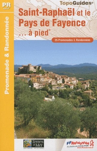 Picture of PAYS DE FAYENCE A PIED 2010 - 83 - PR - P832