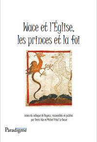 Picture of Wace et l'église, les princes de la foi