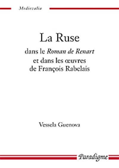 Image de LA RUSE DANS LE ROMAN DE RENART ET DANS LES OEUVRES DE FRANCOIS RABELAIS