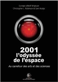 Picture of 2001 L'odyssée de l'espace : au carrefour des arts et des sciences