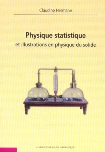 Picture of Physique statistique et illustrations en physique du solide