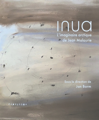 Image de Inua - L'imaginaire arctique de Jean Malaurie