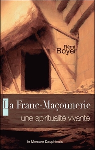 Picture of La Franc-Maçonnerie - Une spiritualité vivante