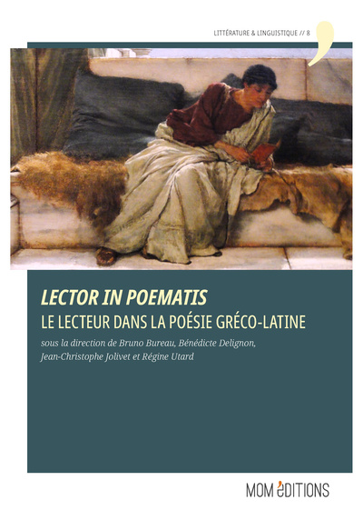 Picture of LECTOR IN POEMATIS. LE LECTEUR DANS LA POESIE GRECO-LATINE