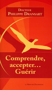 Image de Comprendre, accepter... Guérir