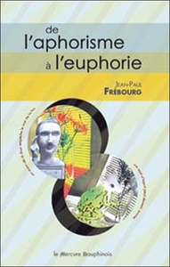 Picture of De l'aphorisme à l'euphorie