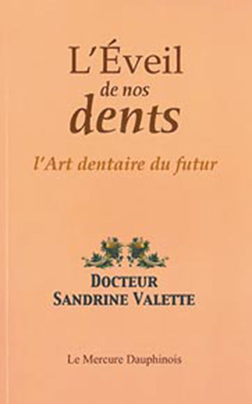 Image de Eveil de nos dents - Art dentaire du futur