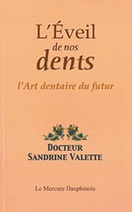 Image de Eveil de nos dents - Art dentaire du futur
