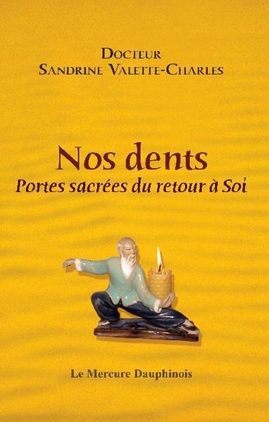 Image de Nos dents - Portes sacrées du retour à Soi