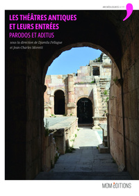 Picture of LES THEATRES ANTIQUES ET LEURS ENTREES PARODOS ET ADITUS