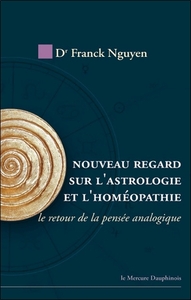 Image de Nouveau regard sur l'astrologie et l'homéopathie
