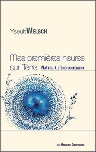 Picture of Mes premières heures sur Terre - Naître à l'enchantement