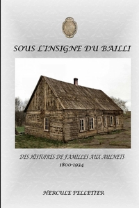 Picture of SOUS L'INSIGNE DU BAILLI
