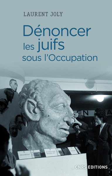 Image de Dénoncer les Juifs sous l'Occupation