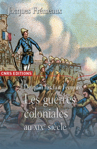 Picture of De quoi fut fait l'Empire? Les guerres coloniales