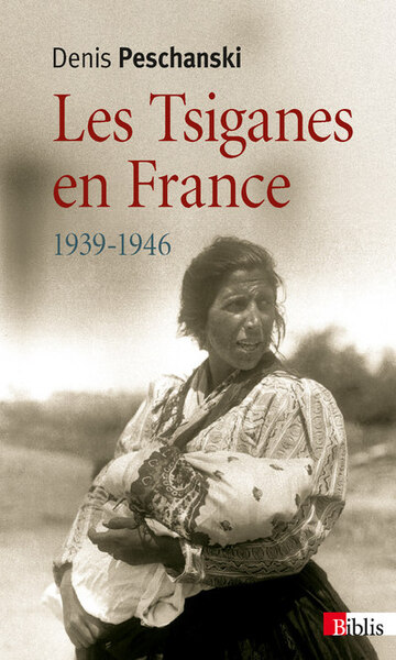 Image de Les Tsiganes en France 1939-1946