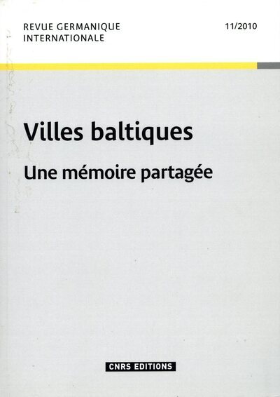 Picture of Revue germanique internationale 11 - Les villes baltiques