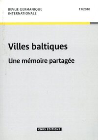 Picture of Revue germanique internationale 11 - Les villes baltiques
