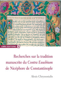 Picture of Recherches sur la tradition manuscrite du Contra Eusebium de Nicephore de Constantinople