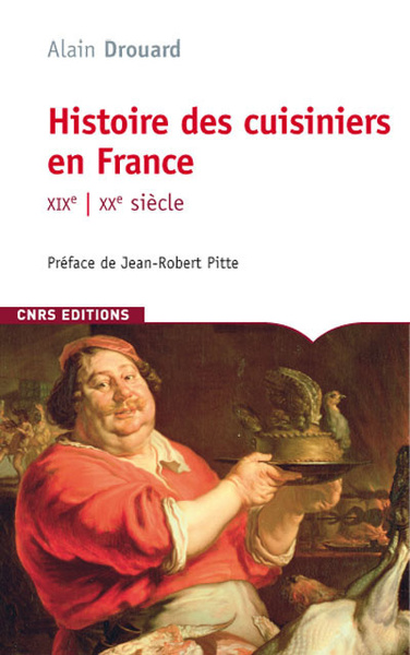 Image de Histoire des cuisiniers en France. XIX-XXè siècle