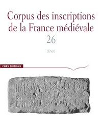 Picture of Corpus des Inscriptions de la France Médiévale n°26 - Cher