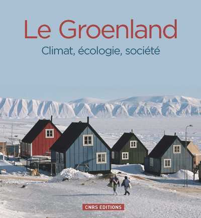 Image de Le Groenland. Climat, écologie, société