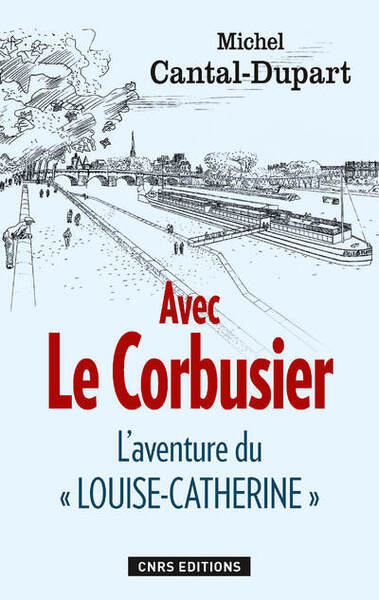 Picture of Avec Le Corbusier. L'aventure du Louise-Catherine
