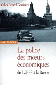 Picture of La Police des moeurs économique de l'URSS à la Russie