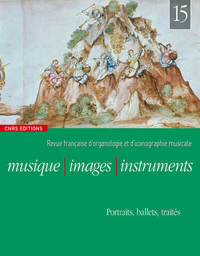 Picture of Musique, images et instruments n°15 - Portraits, ballets, traités