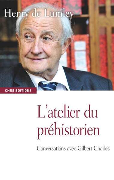 Picture of L'Atelier du préhistorien. Entretiens avec Gilbert Charles
