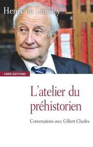 Picture of L'Atelier du préhistorien. Entretiens avec Gilbert Charles