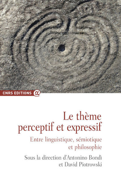 Image de Le thème perceptif et expressif - Entre linguistique, sémiotique et philosophie
