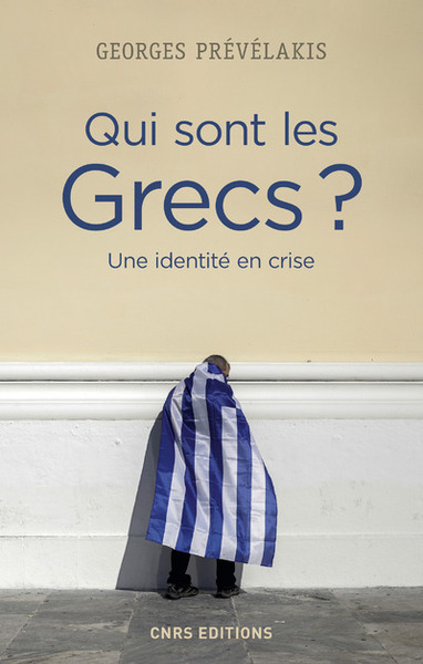 Image de Qui sont les Grecs ? Une identité en crise