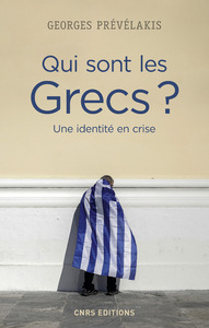 Image de Qui sont les Grecs ? Une identité en crise