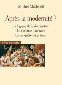 Picture of Après la modernité ? Logique de la domination