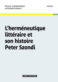 Picture of Revue Germanique Internationale 17 - Herméneutique littéraire et son histoire Peter Szondi