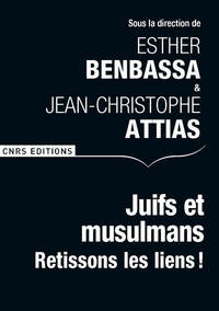 Image de Juifs et musulmans. Retissons les liens !