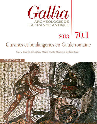 Picture of Gallia 70-1-2013 : Cuisines et boulangeries en Gaulle romaine