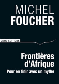 Picture of Frontières d'Afrique. Pour en finir avec un mythe