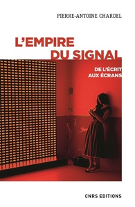Picture of L'empire du signal - De l'écrit aux écrans
