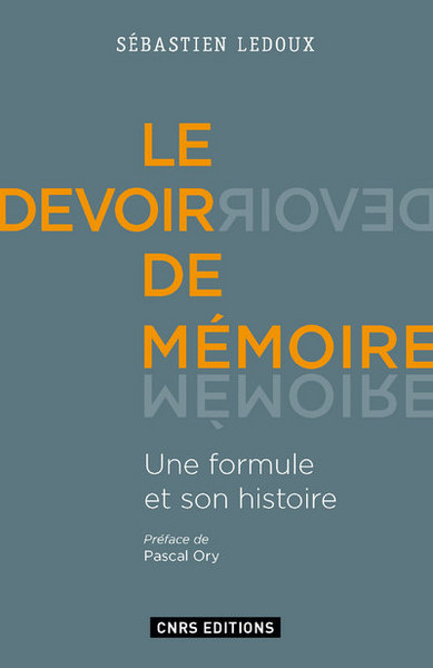 Picture of Le Devoir de mémoire. Une formule et son histoire