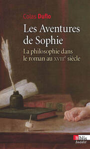 Image de Les Aventures de Sophie. La philosophie dans le roman du XVIIIe siècle
