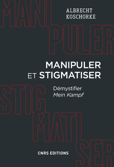 Picture of Manipuler et stigmatiser - Démystifier Mein Kampf