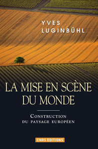 Picture of La Mise en scène du monde. Construction du paysage européen