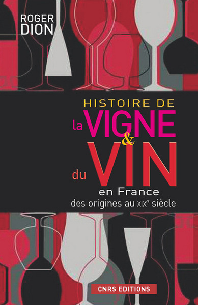 Picture of Histoire de la vigne et du vin en France. Des origines au XIXè siècle