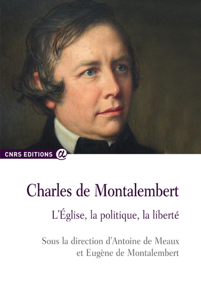 Picture of Charles de Montalembert - L'église, la politique, la liberté